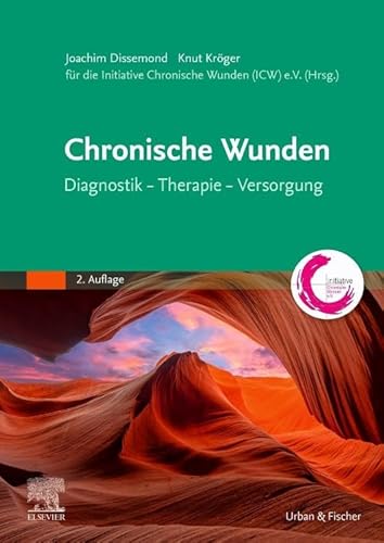 Chronische Wunden: Diagnostik – Therapie – Versorgung von Urban & Fischer Verlag/Elsevier GmbH