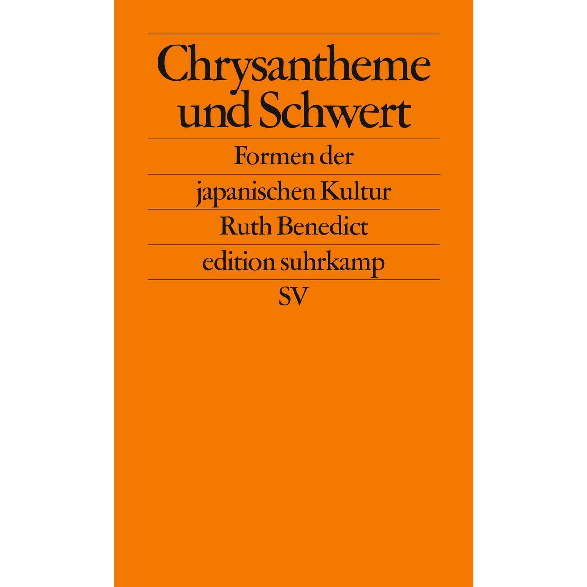 Chrysantheme und Schwert Chrysantheme und Schwert von Suhrkamp Verlag AG