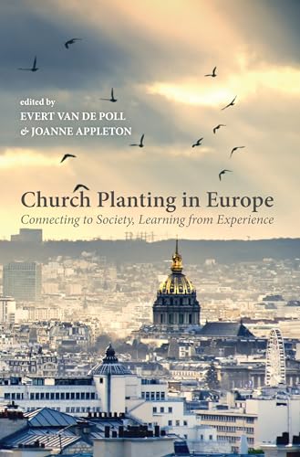 Church Planting in Europe: Connecting to Society, Learning from Experience von Wipf & Stock Publishers