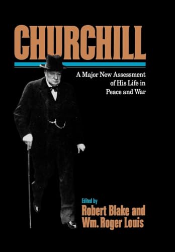 Churchill: A Major New Assessment of His Life in Peace and War von W. W. Norton & Company