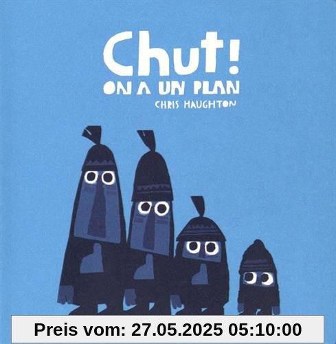 Chut ! On a un plan Chut ! On a un plan