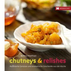 Chutneys & Relishes von Hädecke