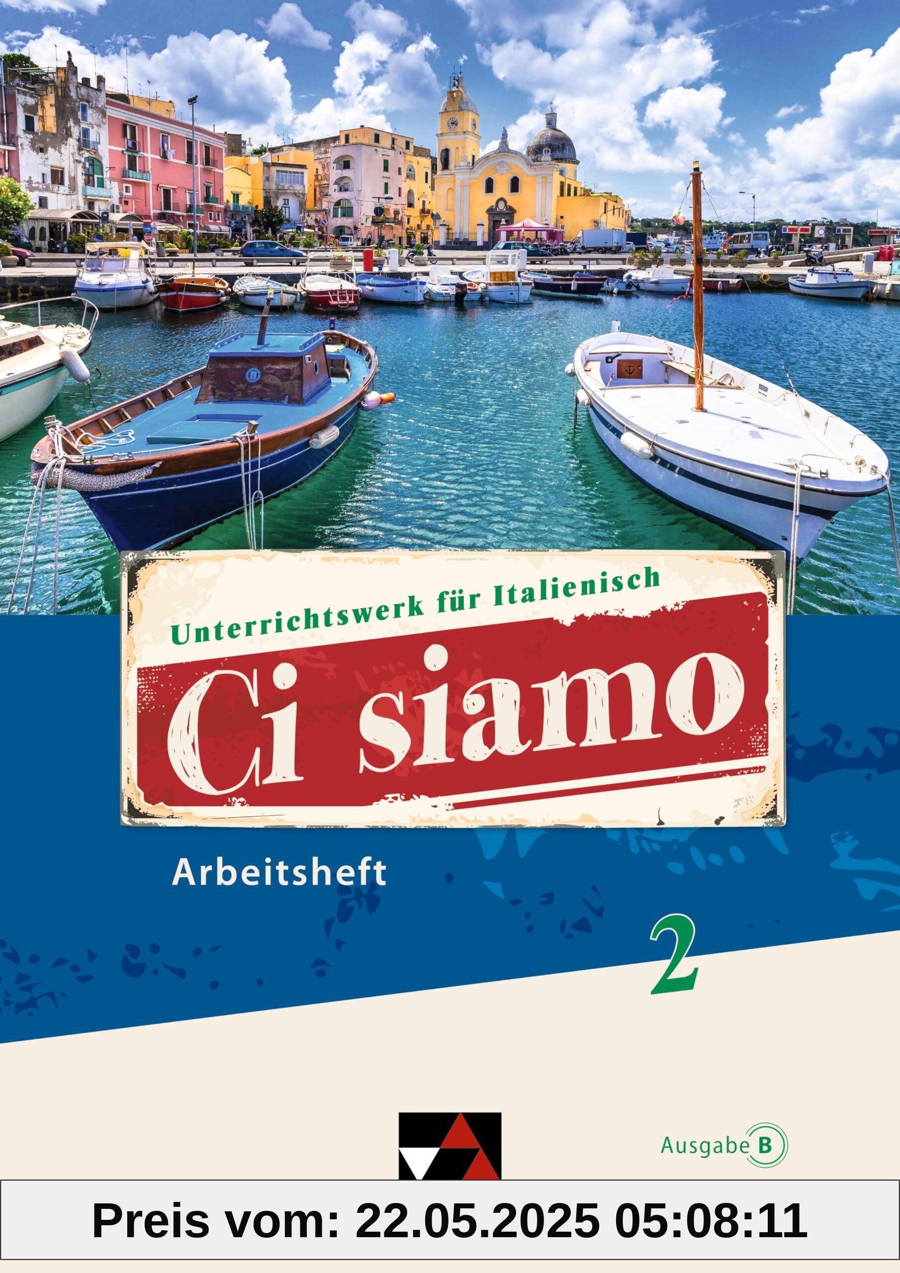 Ci siamo B AH 2: Unterrichtswerk für Italienisch Ci siamo B AH 2: Unterrichtswerk für Italienisch
