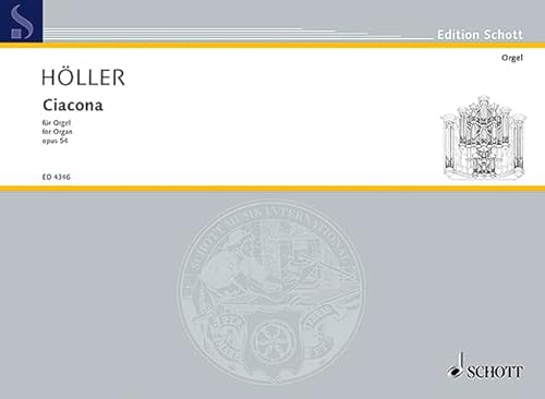 Ciacona: op. 54. Orgel. (Edition Schott) von SCHOTT MUSIC GmbH & Co KG, Mainz