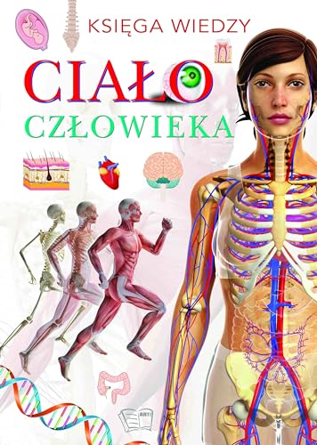 Ciało człowieka: Ksiega wiedzy
