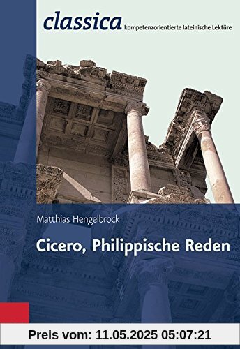 Cicero, Philippische Reden (Classica)