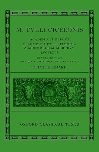 M. Tvlli Ciceronis: Academicus Primus, Fragmenta Et Testimonia Academicorum Librorum LVCVLLVS (Oxford Classical Texts) von Oxford University Press