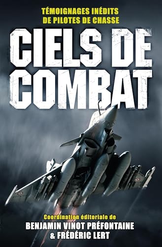 Ciels de combat: Témoignages inédits de pilotes de chasse von NIMROD