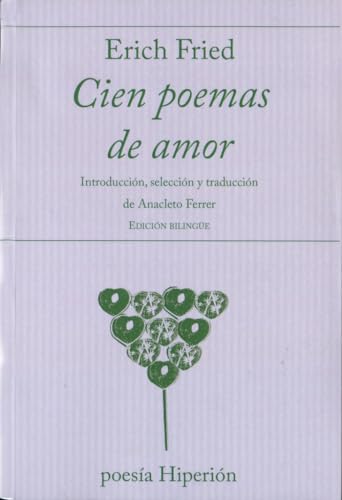 Cien poemas de amor (poesía Hiperión, Band 698)