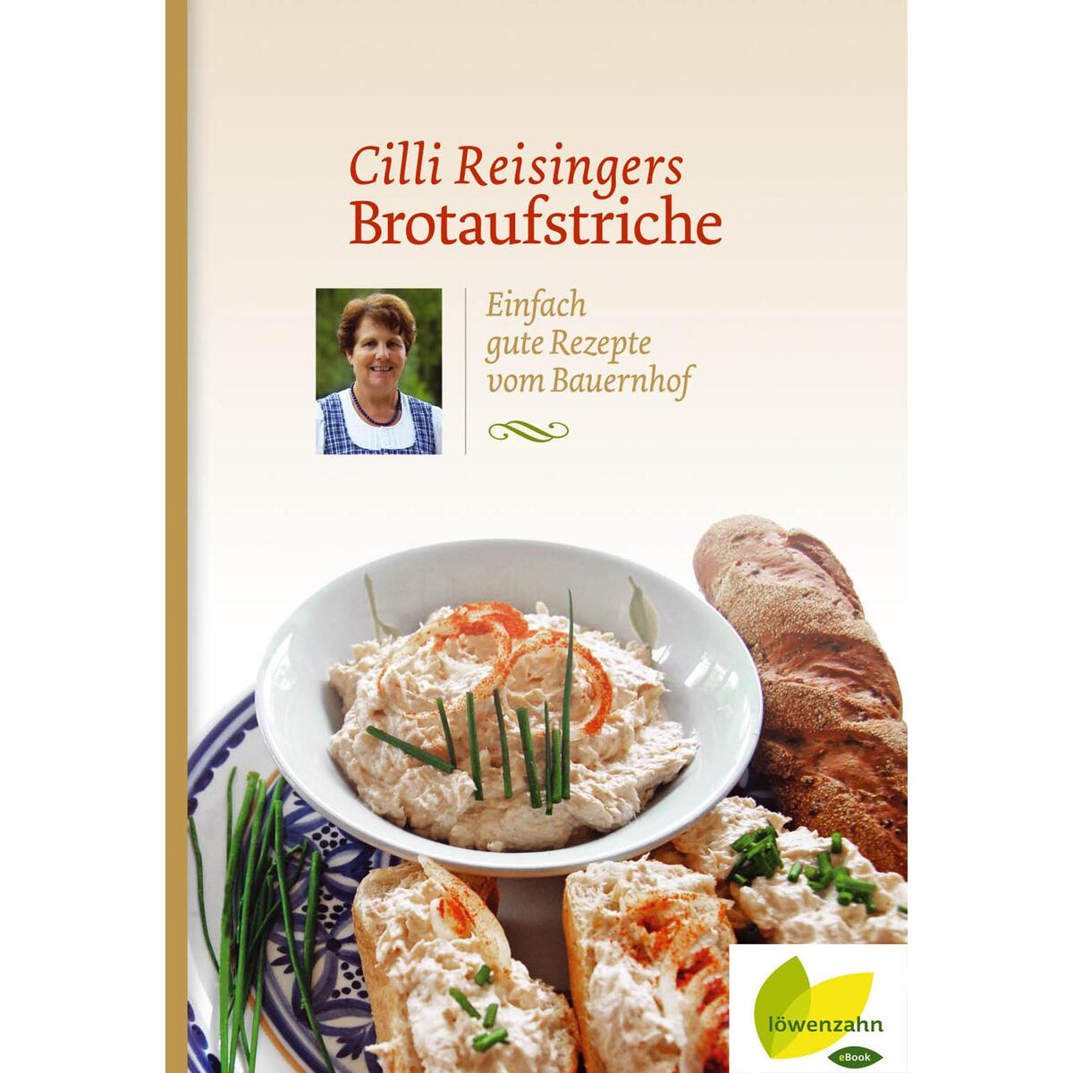 Cilli Reisingers Brotaufstriche von Edition Loewenzahn