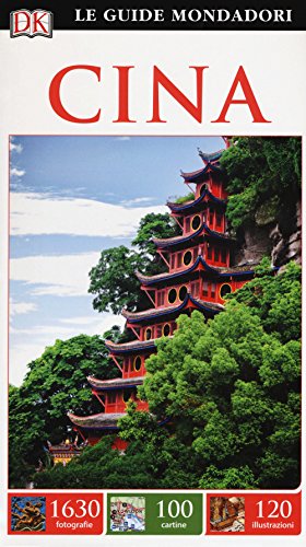 Cina (Le guide Mondadori) von Mondadori Electa