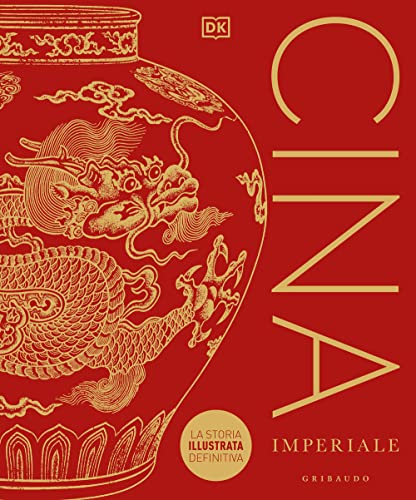 Cina imperiale. La storia illustrata definitiva (Passioni) von Passioni