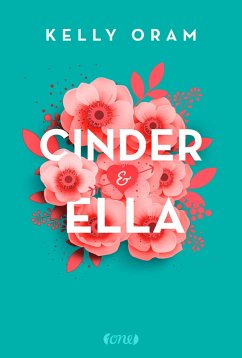 Cinder & Ella / Cinder & Ella Bd.1 von Lübbe ONE in der Bastei Lübbe AG