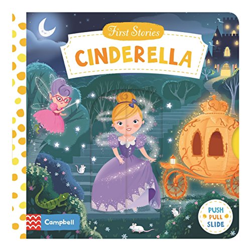 Cinderella: A Push, Pull, Slide Book (Campbell First Stories)