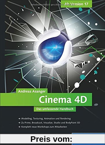 Cinema 4D - ab Version 17: Das umfassende Handbuch