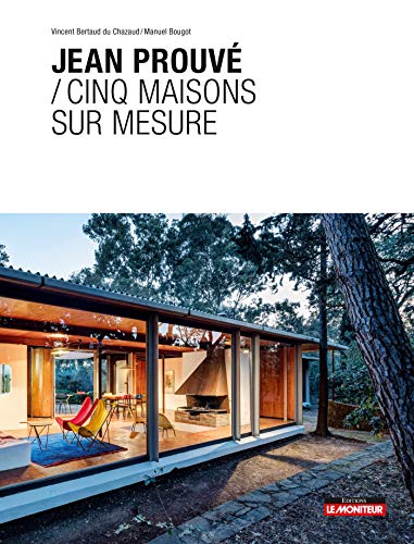 Jean Prouvé / Cinq maisons sur mesure von MONITEUR