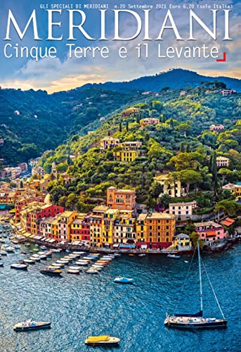 Cinque Terre e il Levante (Gli speciali di Meridiani) von Editoriale Domus