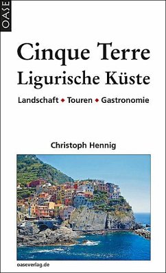 Cinque Terre & Ligurische Küste von Oase Verlag