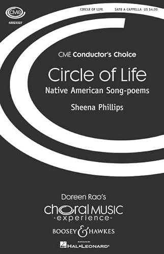 Circle of Life: Native American Song-poems. gemischter Chor (SATB) a cappella. Chorpartitur. (Choral Music Experience) von Boosey & Hawkes, New York