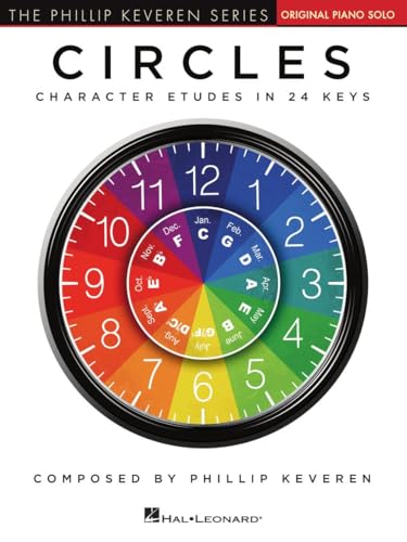 Circles: Character Etudes in 24 Keys (The Phillip Kevern Series): Character Etudes in 24 Keys, Piano Level Intermediate, Original Piano Solo von Hal Leonard