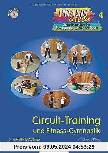 Circuit-Training: und Fitness-Gymnastik (Praxisideen - Schriftenreihe für Bewegung, Spiel und Sport)