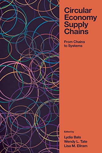 Circular Economy Supply Chains: From Chains to Systems von Emerald Publishing Limited