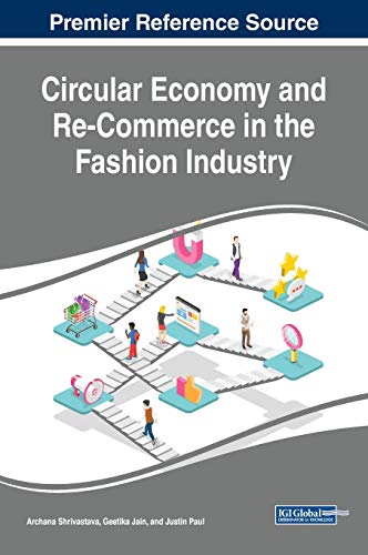 Circular Economy and Re-Commerce in the Fashion Industry (Advances in Finance, Accounting, and Economics)