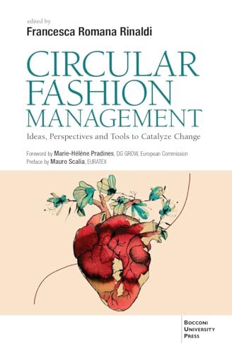 Circular fashion management. Ideas, perspectives and toold to catalyze change Circular fashion management. Ideas, perspectives and toold to catalyze change von Bocconi University Press
