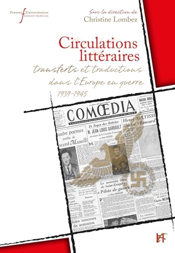 Circulations littéraires: Transferts et traductions dans l'Europe en guerre (1939-1945)