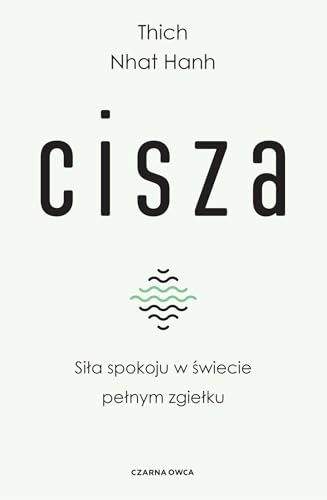 Cisza: Siła spokoju w świecie pełnym zgiełku von Czarna Owca