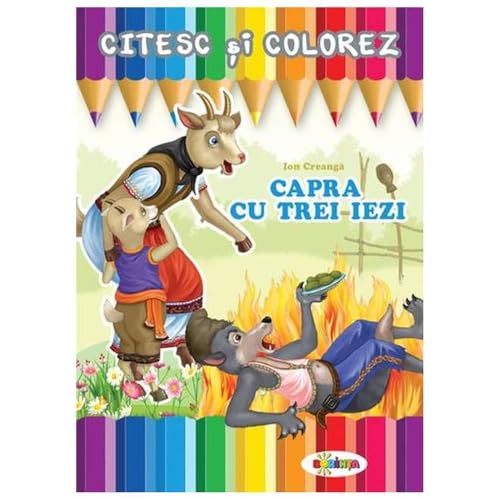 Citesc Si Colorez: Capra Cu Trei Iezi von Dorinta