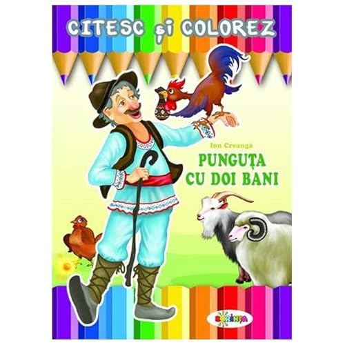 Citesc Si Colorez: Punguta Cu Doi Bani von Dorinta