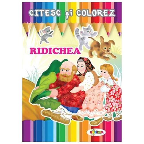 Citesc Si Colorez: Ridichea von Dorinta