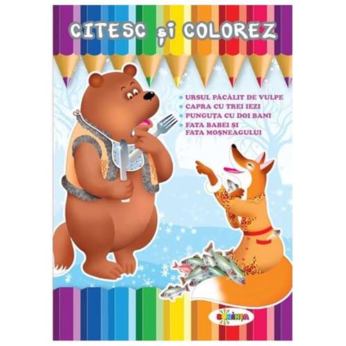 Citesc Si Colorez: Ursul Pacalit De Vulpe von Dorinta