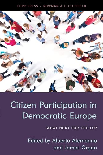 Citizen Participation in Democratic Europe: What Next for the EU? von ECPR Press
