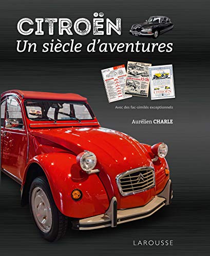 Citroën : Un siècle d'aventures von Larousse