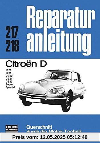 Citroen D: D / ID 20/ ID 21 / DS 20/ DS 21/ DS 23 Super, Special (Reparaturanleitungen)