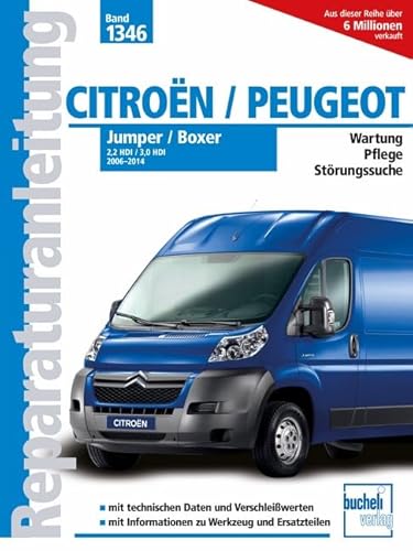 Citroen Jumper/Peugeot Boxer: 2,2 HDI / 3,0 HDI 2006-2014 (Reparaturanleitungen)