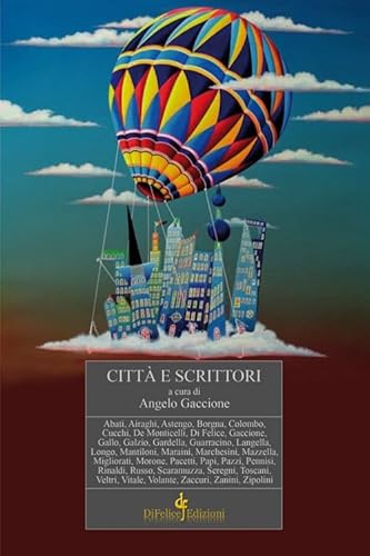 Città e scrittori (Narrativa) von Di Felice Edizioni