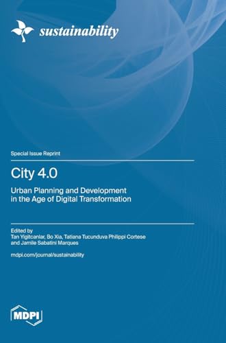 City 4.0: Urban Planning and Development in the Age of Digital Transformation von MDPI AG