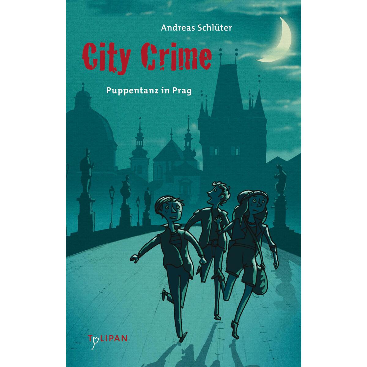 City Crime - Puppentanz in Prag von Tulipan Verlag