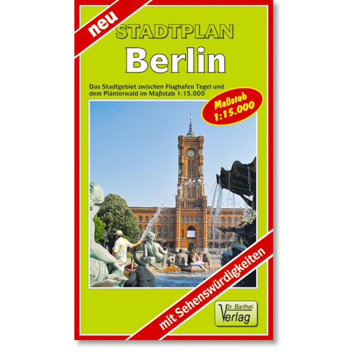 City Map, Stadtplan Berlin 1 : 15 000 City Map, Stadtplan Berlin 1 : 15 000 von Barthel Dr.