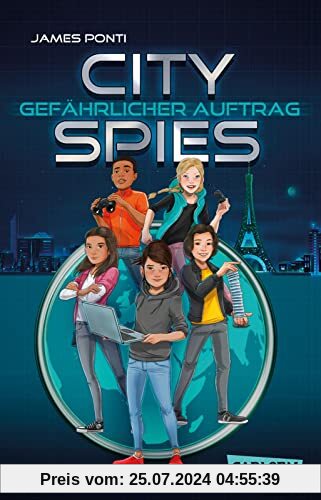 City Spies 1: Gefährlicher Auftrag: Actionreicher Spionage-Thriller für Jugendliche (1)