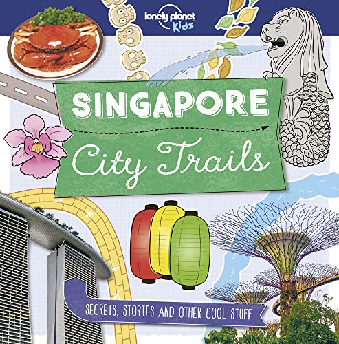 Lonely Planet Kids City Trails - Singapore