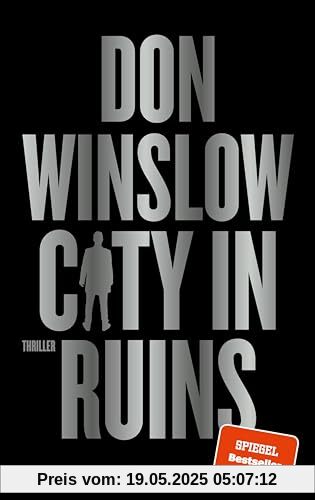 City in Ruins: Thriller | SPIEGEL-Bestseller | »Der beste Gangster-Thriller seit Der Pate.« Steve Cavanagh zu »City on Fire« (Die City on Fire-Saga, Band 3)