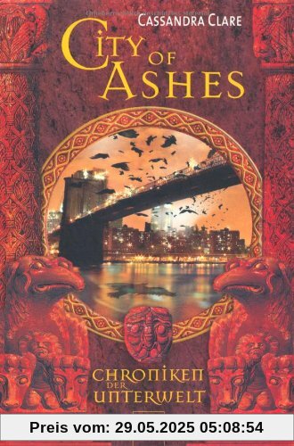 City of Ashes. Chroniken der Unterwelt 02 City of Ashes. Chroniken der Unterwelt 02