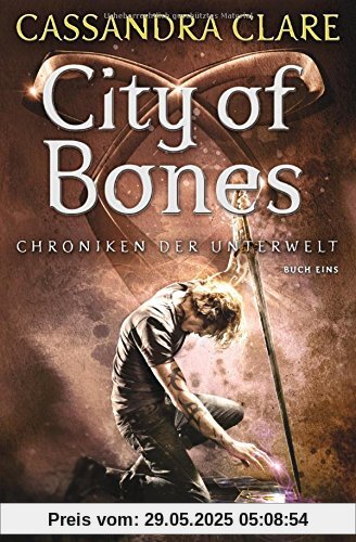 City of Bones: Chroniken der Unterwelt 1 City of Bones: Chroniken der Unterwelt 1