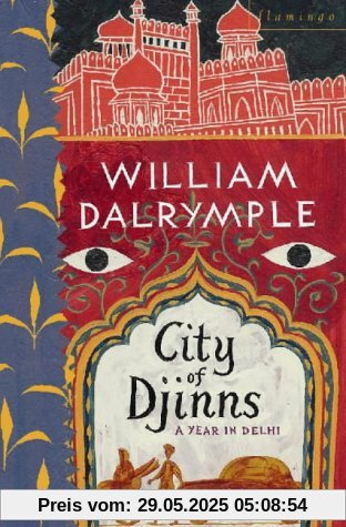 City of Djinns: A Year in Delhi