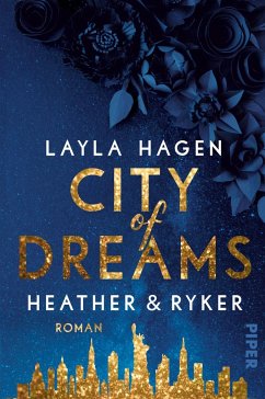 City of Dreams - Heather & Ryker / New York Nights Bd.2 von Piper