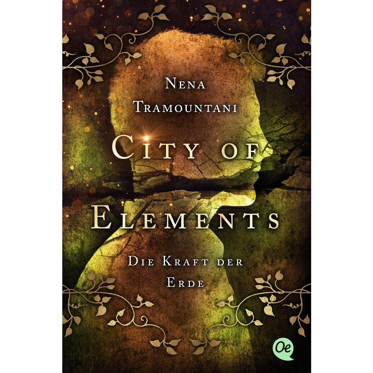 City of Elements 2. Die Kraft der Erde City of Elements 2. Die Kraft der Erde von OTB Oetinger Taschenbuch